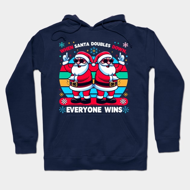 Santa Came Twice Hoodie by BukovskyART